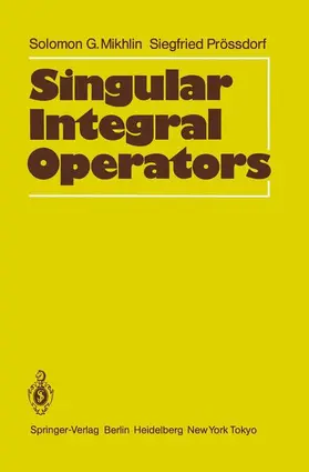 Mikhlin / Prößdorf |  Singular Integral Operators | Buch |  Sack Fachmedien