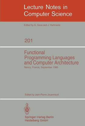 Jouannaud |  Functional Programming Languages and Computer Architecture | Buch |  Sack Fachmedien