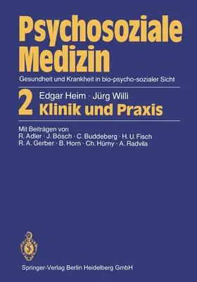 Willi / Heim |  Psychosoziale Medizin Gesundheit und Krankheit in bio-psycho-sozialer Sicht | Buch |  Sack Fachmedien