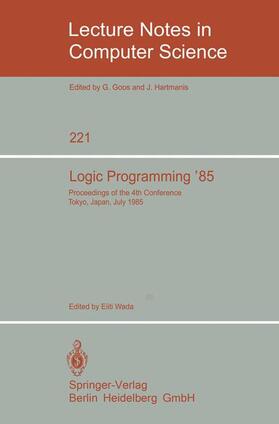 Wada |  Logic Programming '85 | Buch |  Sack Fachmedien
