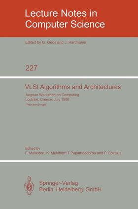 Makedon / Spirakis / Mehlhorn |  VLSI Algorithms and Architectures | Buch |  Sack Fachmedien