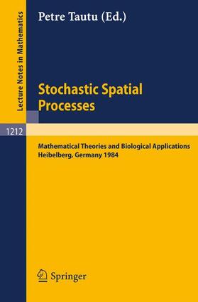 Tautu |  Stochastic Spatial Processes | Buch |  Sack Fachmedien