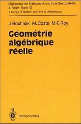 Bochnak / Roy / Coste |  Géométrie algébrique réelle | Buch |  Sack Fachmedien