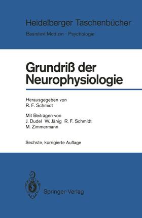 Schmidt |  Grundriß der Neurophysiologie | Buch |  Sack Fachmedien