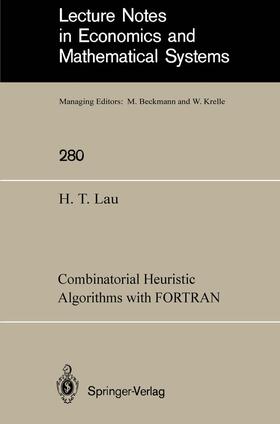 Lau |  Combinatorial Heuristic Algorithms with FORTRAN | Buch |  Sack Fachmedien