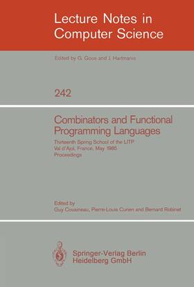Cousineau / Robinet / Curien |  Combinators and Functional Programming Languages | Buch |  Sack Fachmedien