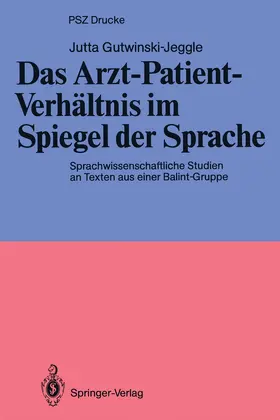 Gutwinski-Jeggle |  Das Arzt-Patient-Verhältnis im Spiegel der Sprache | Buch |  Sack Fachmedien