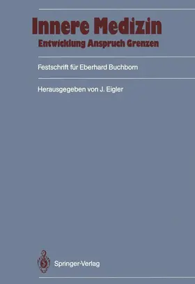 Eigler |  Innere Medizin: Entwicklung, Anspruch, Grenzen | Buch |  Sack Fachmedien