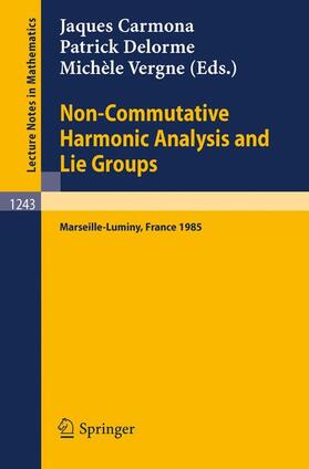 Carmona / Vergne / Delorme |  Non-Commutative Harmonic Analysis and Lie Groups | Buch |  Sack Fachmedien