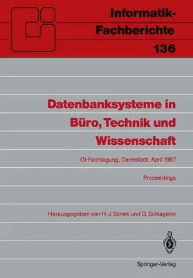 Schlageter / Schek | Datenbanksysteme in Büro, Technik und Wissenschaft | Buch | 978-3-540-17736-4 | sack.de