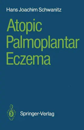 Schwanitz |  Atopic Palmoplantar Eczema | Buch |  Sack Fachmedien