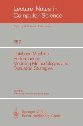 Salza / Cesarini |  Database Machine Performance: Modeling Methodologies and Evaluation Strategies | Buch |  Sack Fachmedien