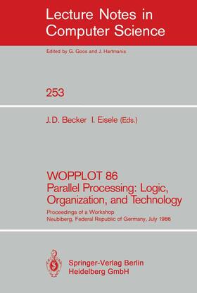 Eisele / Becker |  WOPPLOT 86 Parallel Processing: Logic, Organization, and Technology | Buch |  Sack Fachmedien