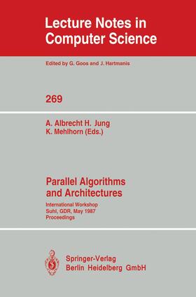 Albrecht / Mehlhorn / Jung |  Parallel Algorithms and Architectures | Buch |  Sack Fachmedien