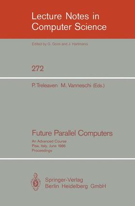 Vanneschi / Treleaven |  Future Parallel Computers | Buch |  Sack Fachmedien