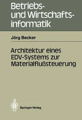 Becker |  Architektur eines EDV-Systems zur Materialflußsteuerung | Buch |  Sack Fachmedien