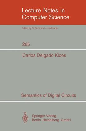 Delgado Kloos |  Semantics of Digital Circuits | Buch |  Sack Fachmedien