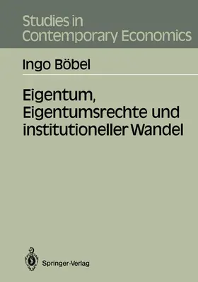 Böbel |  Eigentum, Eigentumsrechte und institutioneller Wandel | Buch |  Sack Fachmedien