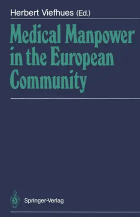 Viefhues |  Medical Manpower in the European Community | Buch |  Sack Fachmedien