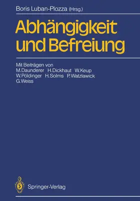 Luban-Plozza |  Abhängigkeit und Befreiung | Buch |  Sack Fachmedien