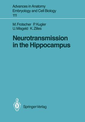 Frotscher / Zilles / Kugler |  Neurotransmission in the Hippocampus | Buch |  Sack Fachmedien