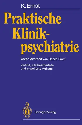 Ernst |  Praktische Klinikpsychiatrie | Buch |  Sack Fachmedien