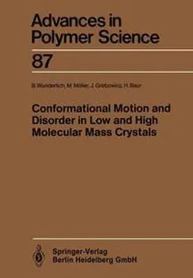 Wunderlich / Möller / Grebowicz |  Conformational Motion and Disorder in Low and High Molecular Mass Crystals | Buch |  Sack Fachmedien