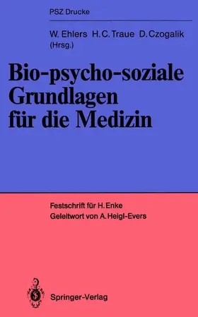 Czogalik / Ehlers / Traue | Bio-psycho-soziale Grundlagen für die Medizin | Buch | 978-3-540-18999-2 | sack.de