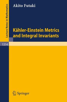 Futaki |  Kähler-Einstein Metrics and Integral Invariants | Buch |  Sack Fachmedien