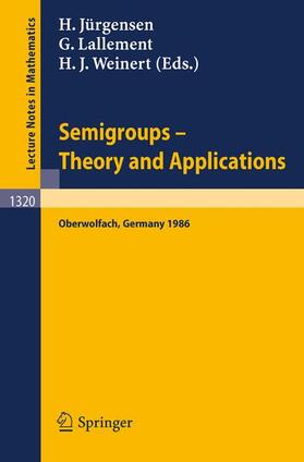 Jürgensen / Weinert / Lallement |  Semigroups. Theory and Applications | Buch |  Sack Fachmedien