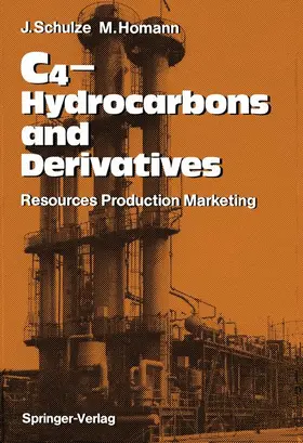 Schulze / Homann |  C4-Hydrocarbons and Derivatives | Buch |  Sack Fachmedien