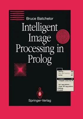 Batchelor |  Intelligent Image Processing in Prolog | Buch |  Sack Fachmedien