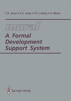 Jones / Lindsay / Moore |  mural: A Formal Development Support System | Buch |  Sack Fachmedien