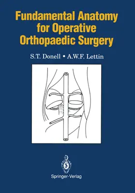 Donell / Lettin |  Fundamental Anatomy for Operative Orthopaedic Surgery | Buch |  Sack Fachmedien