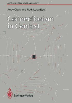 Lutz / Clark |  Connectionism in Context | Buch |  Sack Fachmedien