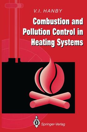Hanby |  Combustion and Pollution Control in Heating Systems | Buch |  Sack Fachmedien