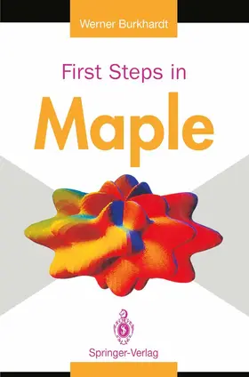 Burkhardt |  First Steps in Maple | Buch |  Sack Fachmedien