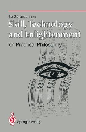 Göranzon |  Skill, Technology and Enlightenment: On Practical Philosophy | Buch |  Sack Fachmedien