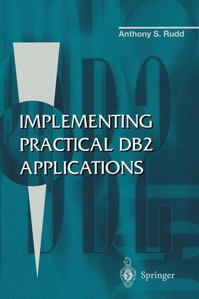 Rudd |  Implementing Practical DB2 Applications | Buch |  Sack Fachmedien