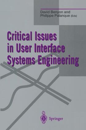 Palanque / Benyon | Critical Issues in User Interface Systems Engineering | Buch | 978-3-540-19964-9 | sack.de