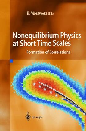 Morawetz |  Nonequilibrium Physics at Short Time Scales | Buch |  Sack Fachmedien