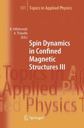 Thiaville / Hillebrands |  Spin Dynamics in Confined Magnetic Structures III | Buch |  Sack Fachmedien