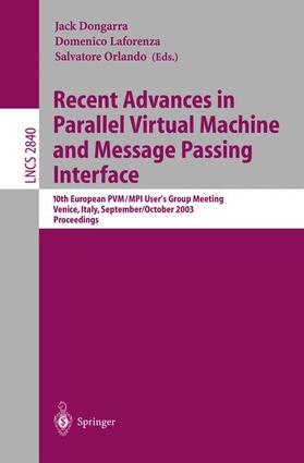 Dongarra / Orlando / Laforenza |  Recent Advances in Parallel Virtual Machine and Message Passing Interface | Buch |  Sack Fachmedien