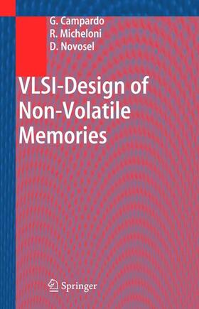Campardo / Novosel / Micheloni |  VLSI-Design of Non-Volatile Memories | Buch |  Sack Fachmedien
