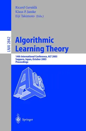 Gavaldà / Jantke / Takimoto |  Algorithmic Learning Theory | Buch |  Sack Fachmedien