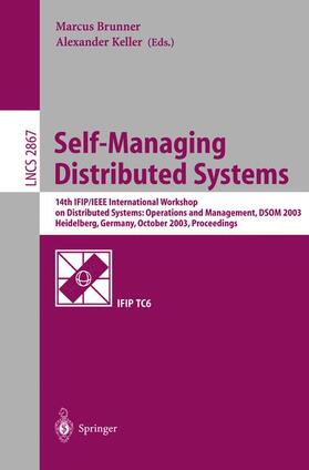 Keller / Brunner |  Self-Managing Distributed Systems | Buch |  Sack Fachmedien