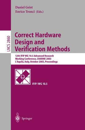 Tronci / Geist |  Correct Hardware Design and Verification Methods | Buch |  Sack Fachmedien