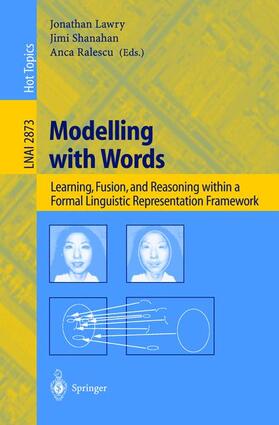 Lawry / Ralescu / Shanahan |  Modelling with Words | Buch |  Sack Fachmedien