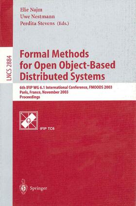 Najm / Stevens / Nestmann |  Formal Methods for Open Object-Based Distributed Systems | Buch |  Sack Fachmedien