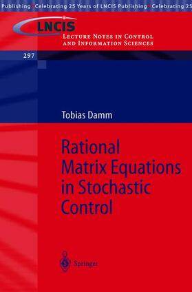 Damm |  Rational Matrix Equations in Stochastic Control | Buch |  Sack Fachmedien